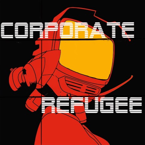 Corporate Refugee | Boomplay Music