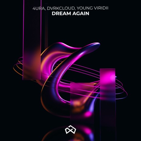Dream Again ft. DVRKCLOUD & Young Viridii | Boomplay Music
