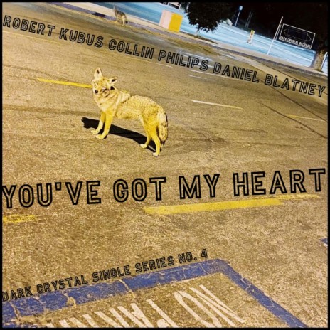 You've Got My Heart ft. Daniel Blatney & Robert Kubus