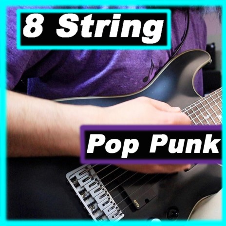 8 String Pop Punk