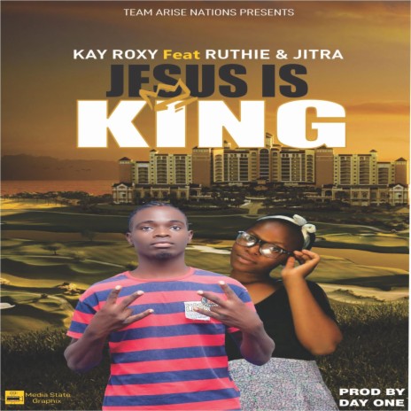 Jesus Is King (feat. Ruthie & Jitra) | Boomplay Music