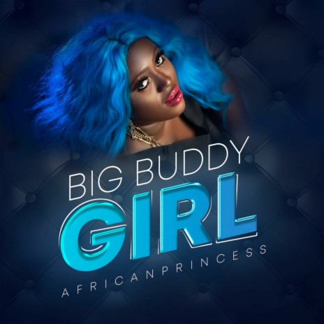 Big Buddy Girl | Boomplay Music