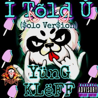 I TõLd Ů (Solo Version)