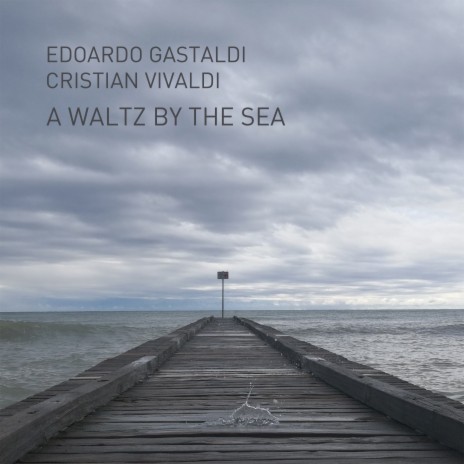 A Waltz By The Sea ft. Cristian Vivaldi | Boomplay Music