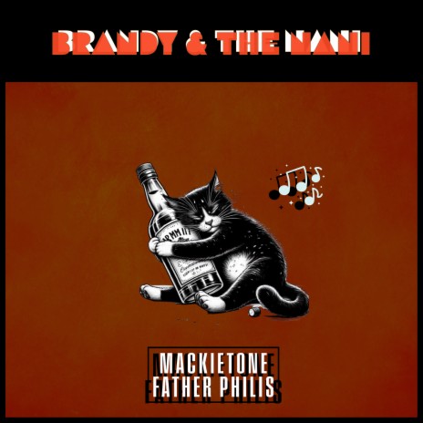 Brandy & the Nani ft. Mackietone | Boomplay Music