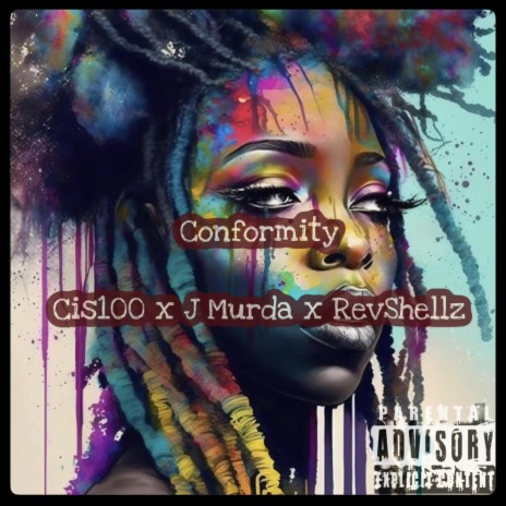 Conformity ft. J Murda & RevShellz