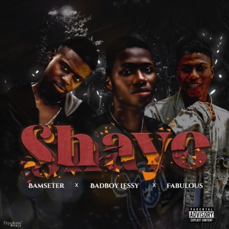 Shayo ft. Fabulous & Badboy Lessy | Boomplay Music