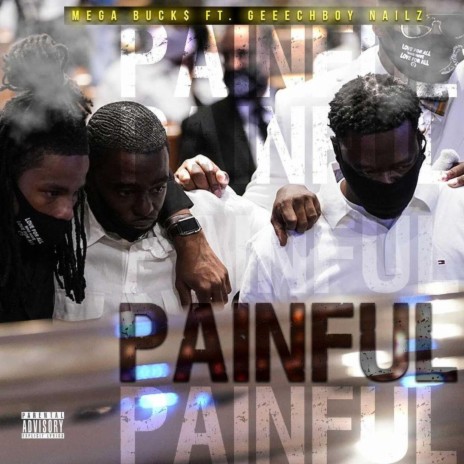 Painful (feat. Geechie Boy Nailz) | Boomplay Music