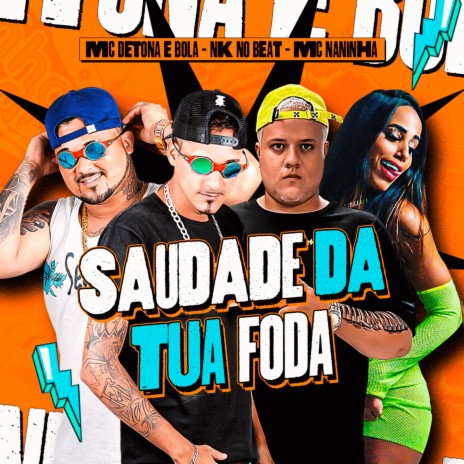 Saudade da Tua Foda | Boomplay Music