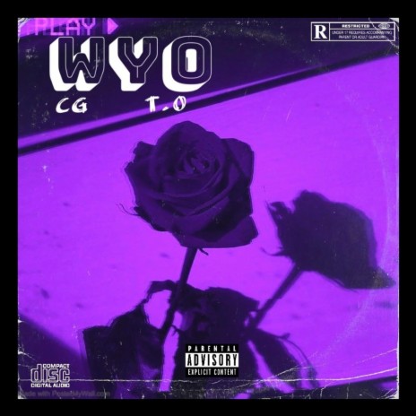 WYO ft. T.O | Boomplay Music