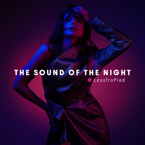 The Sound of the Night | Boomplay Music