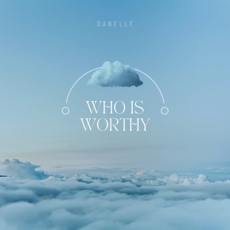 Who Is Worthy | Boomplay Music