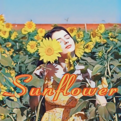 Sunflower | Boomplay Music