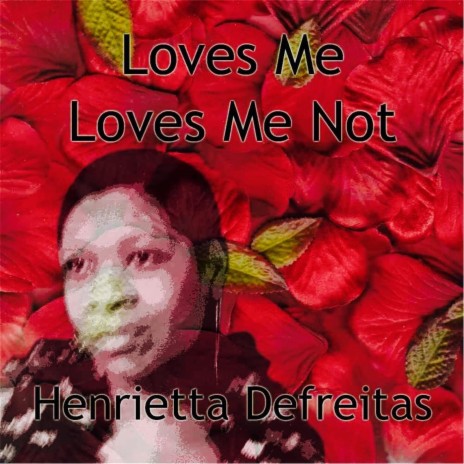 Loves Me Loves Me Not | Boomplay Music