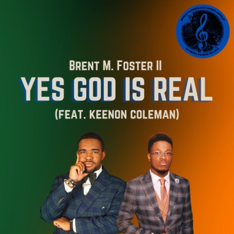 Yes God Is Real ft. Keenon Coleman | Boomplay Music