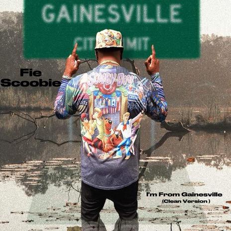 I'm From Gainesville (Radio Edit)