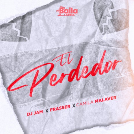 El Perdedor ft. Frasser & Camila Malaver | Boomplay Music