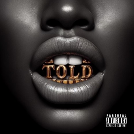 Told | Boomplay Music