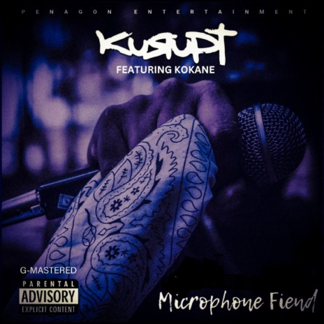 MICROPHONE FIEND (G-Mastered) ft. KOKANE | Boomplay Music