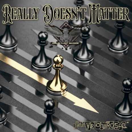 Really Doesn't Matter | Boomplay Music