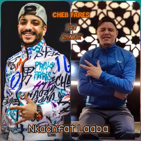 Nkachfat Laaba ft. Zakzouk | Boomplay Music