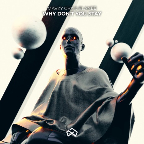 Why Don't You Stay ft. Blanee | Boomplay Music