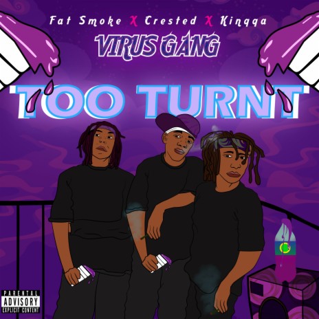 Too Turnt ft. Crested & Kinqqa | Boomplay Music