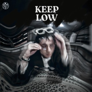 Keep Low