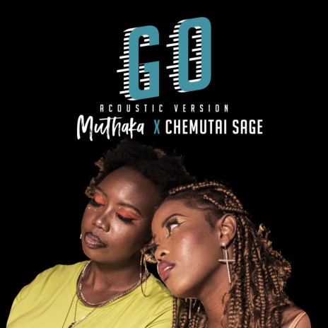 Go (Acoustic) ft. Chemutai Sage | Boomplay Music