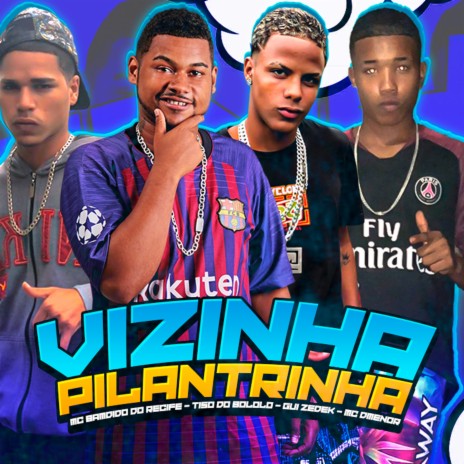 Vizinha Pilantrinha ft. tiso do bololo, gui zedek & MC DMENOR | Boomplay Music