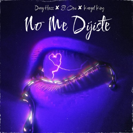 NO ME DIJISTE ft. El Onii & Kanyel King | Boomplay Music