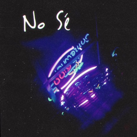 No Sé ft. Emily Drum | Boomplay Music