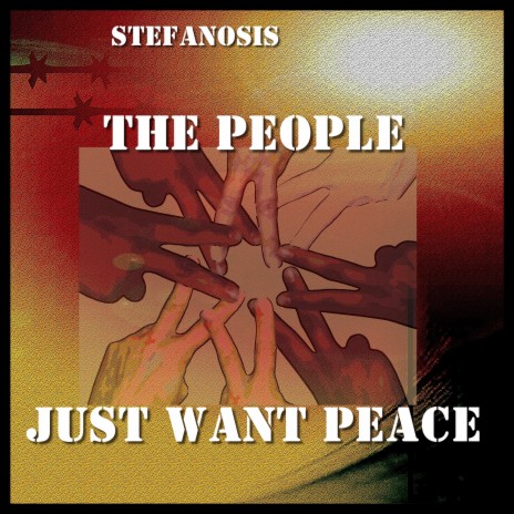 The People Just Want Peace | Boomplay Music