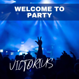 Welcome to Party