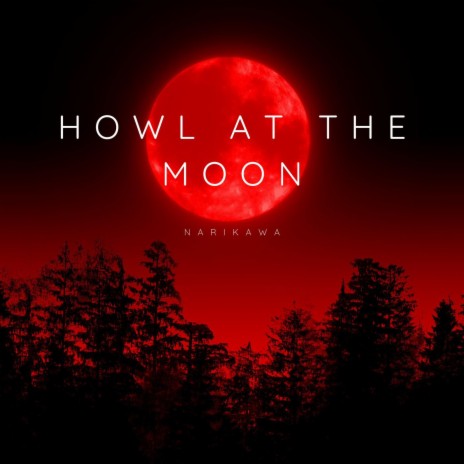 Howl At The Moon