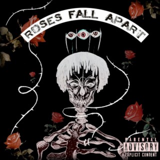 Roses Fall Apart