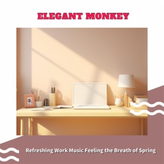Refreshing Work Music Feeling the Breath of Spring