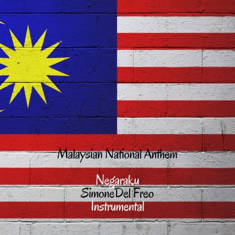 Malaysian National Anthem - Negaraku (Instrumental) | Boomplay Music