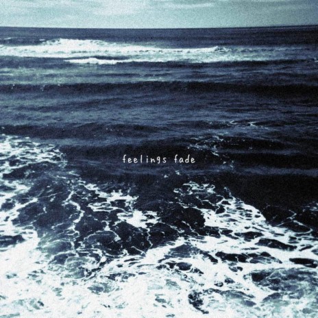 Feelings Fade ft. Rkcb | Boomplay Music
