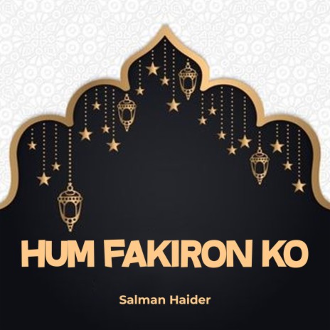 Hum Fakiron Ko