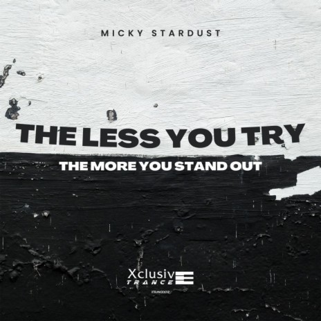 The Less You Try The More You Stand Out (Radio Edit) | Boomplay Music