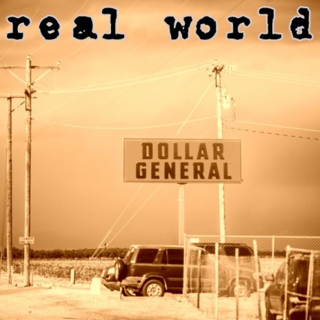 real world | Boomplay Music
