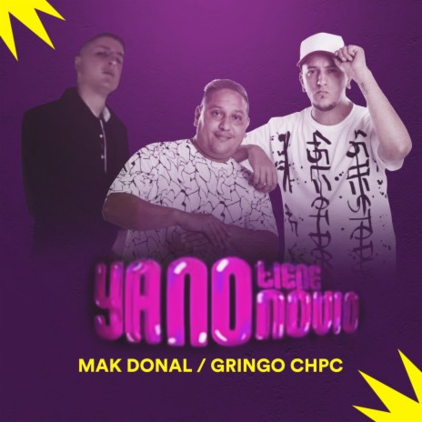 Ya No Tiene Novio ft. Gringo CHPC | Boomplay Music