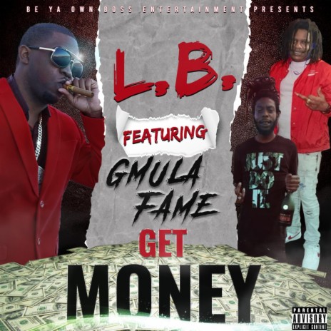 Get Money ft. G-Mula & "Fame" | Boomplay Music