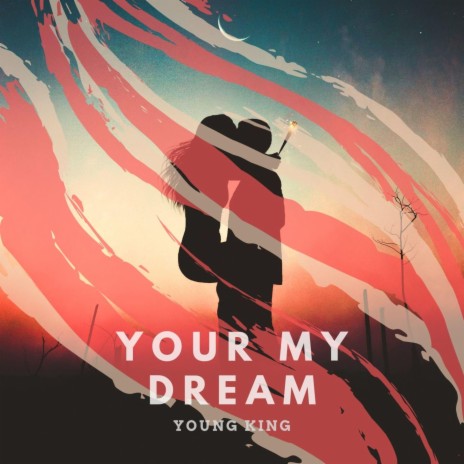 Your My Dream