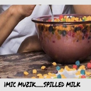 Spilled Milk: 1st Bowl