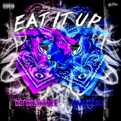 Eat It Up (feat. Mama Glocc) | Boomplay Music