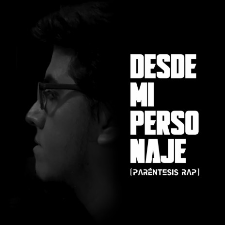 Desde Mi Personaje | Boomplay Music