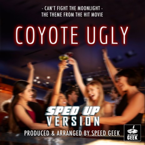 Can't Fight The Moonlight (From Coyote Ugly) (Sped-Up Version) | Boomplay Music