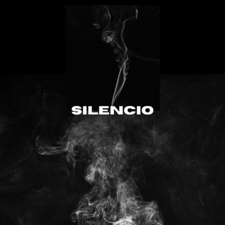 SILENCIO | Boomplay Music